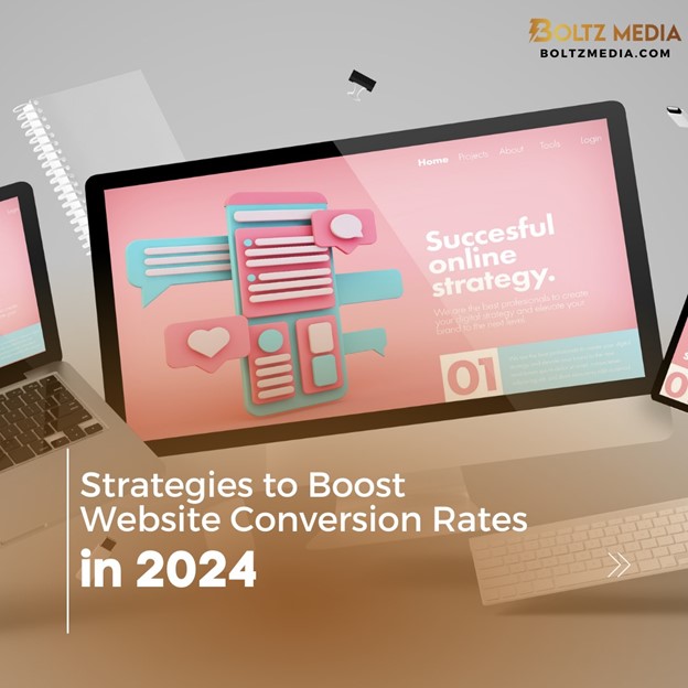 Strategies to Boost Website Conversion Rates in 2024